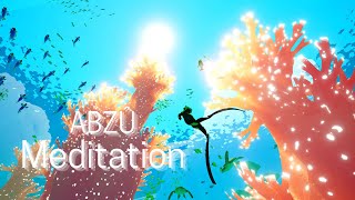 ABZU Meditation - Game Music \u0026 Sounds to Help Relax, Study \u0026 Sleep (ABZU OST / Soundtrack)