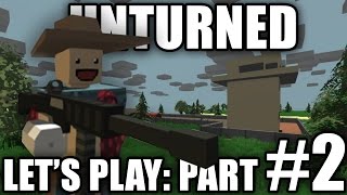 Unturned 2.0 Let's Play Part #2 - Montague Pit Stop!