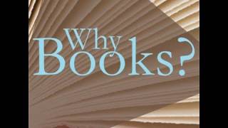 Why Books?: Welcome Remarks and Opening Conversation
