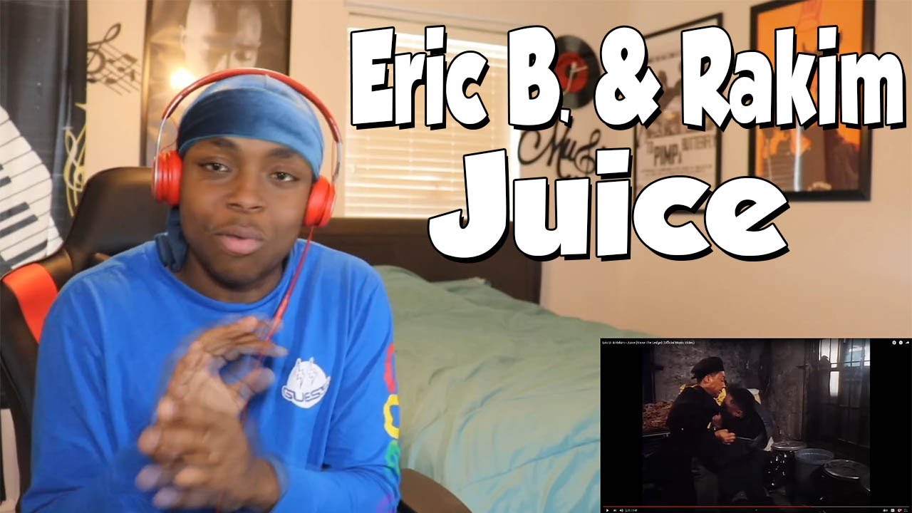 FIRST TIME HEARING- Eric B. & Rakim - Juice (Know The Ledge) REACTION ...