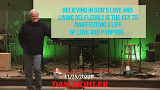 ✝️Believing in God's love and living selflessly is the key to manifesting a life of love- Dan Mohler