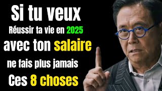 Ne fais jamais ces 8 choses quand tu reçois ton salaire pour devenir riche - R. kiyosaki