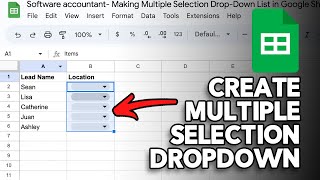 How to Create a Multiple Selection Dropdown in Google Sheets