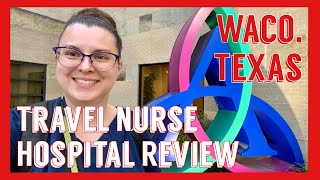 Ascension Providence Hospital Review Waco, TX (Travel Nurse Family) (Fulltime RV Family)