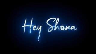 Hey Shona Song Status|New Black Screen Status|#HimanshusEditography .