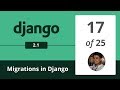 Django 2.1 - Migrations and makemigrations - 17/25 -  Django Python