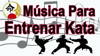 Música Para Entrenar kata / Inochi kai