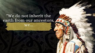 Experience Life-changing Wisdom With These Captivating Native American Proverbs!   #quotes