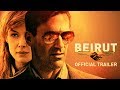 BEIRUT | Official Trailer