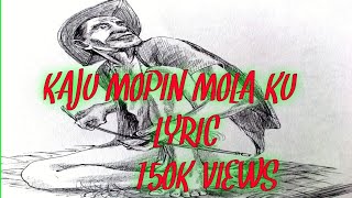 Kaju Mopin Mola ju|Lyric|singer|Doorick ete|