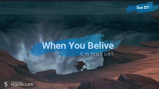 When you believe (Vietsub Full HD)