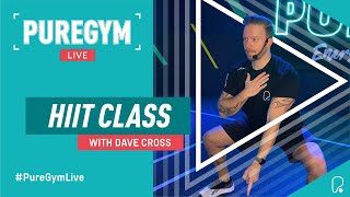 PureGym Live | 30 Minute HIIT Workout with Dave Cross