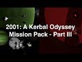 2001: A Kerbal Odyssey -  Mystery At Jool Missions