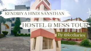 Kendriya Hindi Sansthan, Boys Hostel and Mess Tour by @kcdiaries