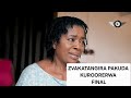ZVAKATANGIRA PAKUDA KUROORERWA FINAL