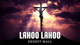 Ernest Mall | Lahoo Lahoo | Masihi Geet Ghar