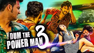 Dum The Power Man 3 (Prementha Panichese Narayana) New Released Hindi Dubbed Full Movie 2020