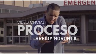 Breidy Moronta - PROCESO (VIDEO OFICIAL)