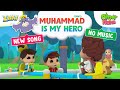 Song - The Prophet's My Hero | Omar, Hana & Zaky