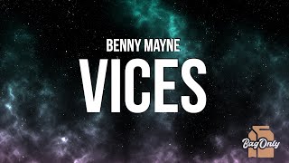 benny mayne - VICES (Lyrics)