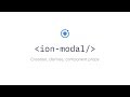 Ionic Components: Modals