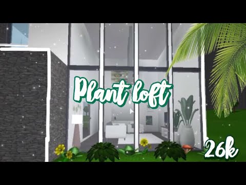 Bloxburg: Plant Loft 26k🌵 - YouTube