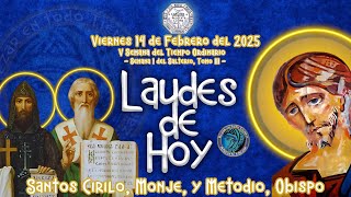 LAUDES DEL DIA DE HOY ✟ VIERNES 14 DE FEBRERO 2025 ✟ Camino Neocatecumenal. Liturgia de las Horas.