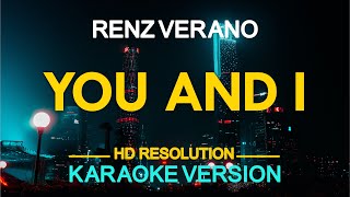 YOU AND I - Renz Verano (KARAOKE Version)