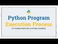 Python Program Execution Process | ThinkComputer