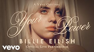 Billie Eilish - Your Power ( Live Performance) | Vevo