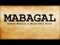 MABAGAL (Lyrics) -Daniel Padilla and Moira Dela Torre