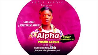 NYETO PAA (REMIX FRANK NARRO) - Ep Alpha - (Audio Officiel)