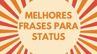 Frases Perfeitas para Status Whatsapp, Facebook, Twitter, Tumblr