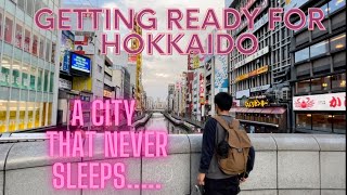 Hokaido Trip ! Osaka atangin #40 Mizo vlogger in Osaka