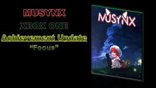 MUSYNX - XBOX ONE - Achievement Update #3 - Focus - 30 points