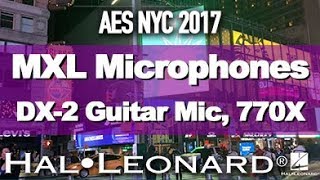 AES NYC 2017: MXL DX-2 Guitar Amp Mic, 770X, TEC \u0026 SOS Nominations