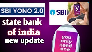 state bank new update yono 2.0