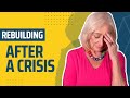 Rebuilding Life After a Crisis is Possible (Even After 60!)