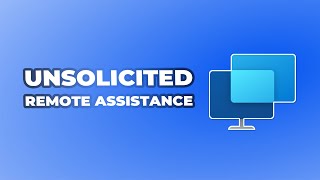 How to Enable Unsolicited Remote Assistance in Windows 10/11