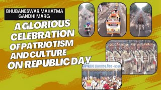 Bhubaneswar Mahatma Gandhi Marg A Glorious Celebration of Patriotism and Culture on Republic Day