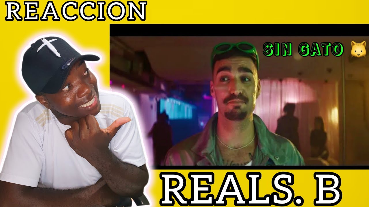 [REACCION] - Rels B - Sin Gato (MIAU!) (Video Oficial) - YouTube