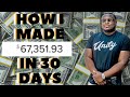 How I Made $60,000 In Less Than 30 Days