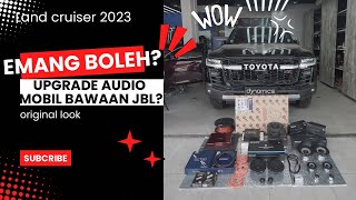 TOYOTA LAND CRUISER GR 2023 : NGAK PUAS DENGAN JBL UPGRADE AUDIO GAYA ORIGINAL LOOK | GROUND ZERO