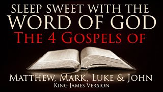 AUDIO BIBLE. THE 4 GOSPELS OF MATTHEW, MARK, LUKE & JOHN. KJV COMPLETE BLACKSCREEN