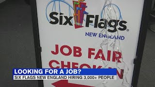 Six Flags New England looking to hire 3,000 employees