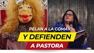 LA GENTE PELA A LA COMAY Y DEFIENDEN A LA PASTORA