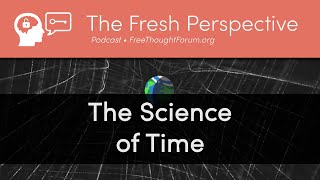 The Science of Time • 4D Spacetime, General Relativity, Gravity, Time Travel, and the Twin Paradox