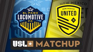 El Paso Locomotive FC vs New Mexico United: July 27, 2024