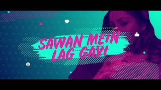 Sawan Mein Lag Gayi Aag - REMIX |Ginny Weds Sunny | Yami, Vikrant| Mika, Neha & Badshah | DJ SARFRAZ