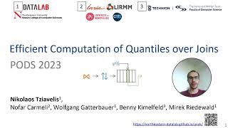 Efficient Computation of Quantiles over Joins  (PODS 2023): 18min